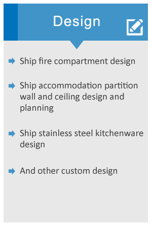 flameproof and heat insulation material and parts  for ship，Ship fire compartment design、Ship accommodation partition wall and ceiling design and planning、Ship stainless steel kitchenware design、And other custom design
